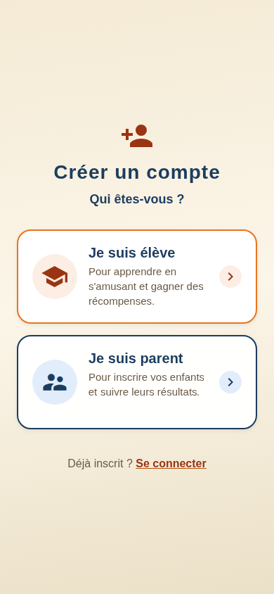 Écran « Créer un compte » : choix entre Je suis élève et Je suis parent